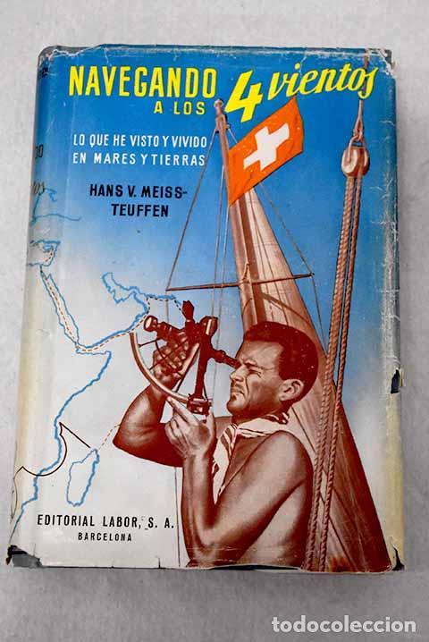 Libri di seconda mano: Navegando a los cuatro vientos: Lo que he visto y vivido en mares y tierras