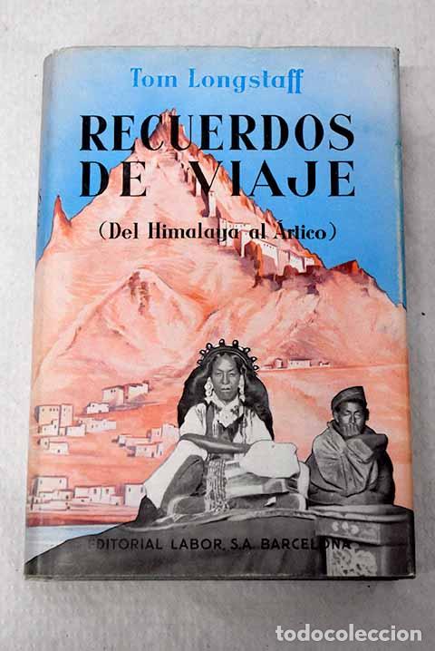 Libri di seconda mano: Recuerdos de viaje: del Himalaya al Artico.- Longstaff, Tom