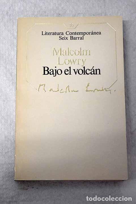 B&uuml;cher: Bajo el volc&aacute;n: Lowry, Malcolm.- Lowry, Malcolm