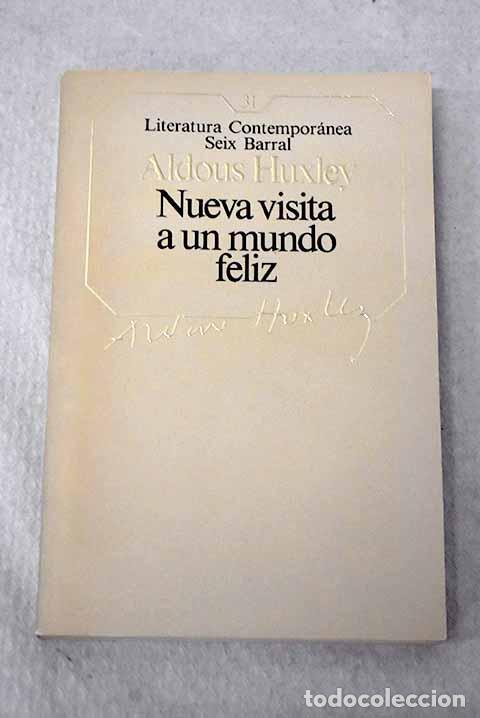 B&uuml;cher: Nueva visita a un mundo feliz.- Huxley, Aldous