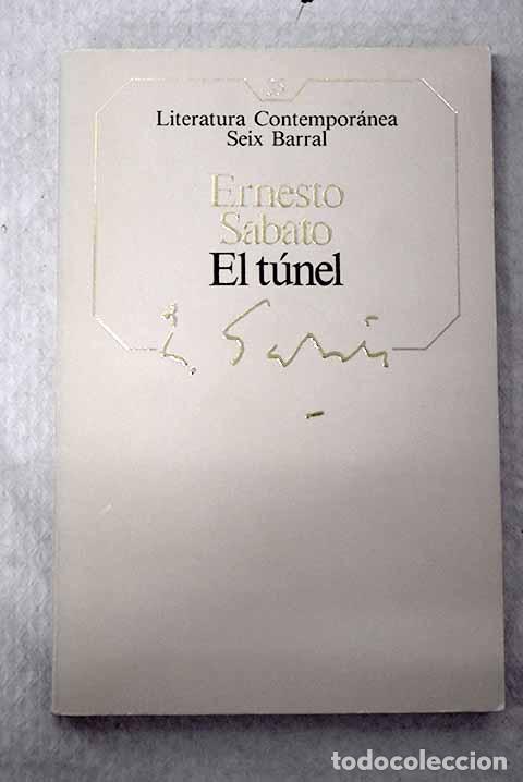 B&uuml;cher: El t&uacute;nel: Sabato, Ernesto.- Sabato, Ernesto