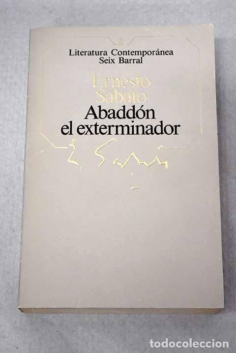 B&uuml;cher: Abadd&oacute;n el exterminador.- Sabato, Ernesto