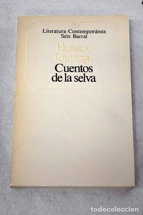 B&uuml;cher: Cuentos de la selva: Quiroga, Horacio.- Quiroga, Horacio