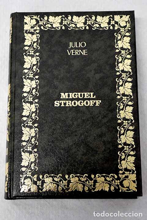 Libros: Miguel Strogoff: Verne, Julio.- Verne, Julio