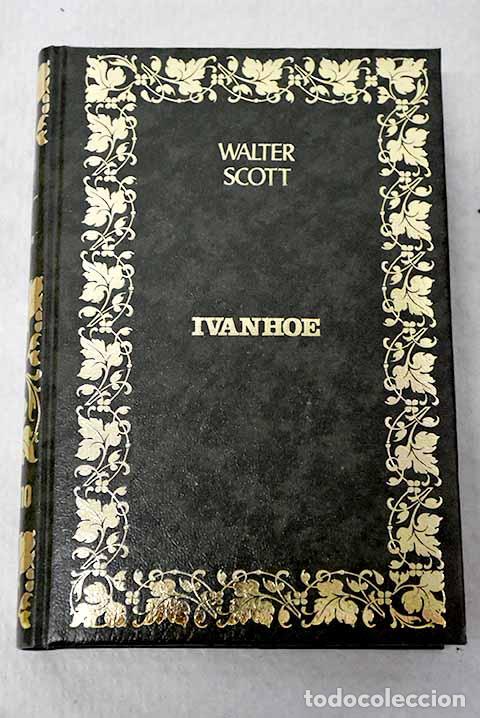 Libros: Ivanhoe: Scott, Walter.- Scott, Walter