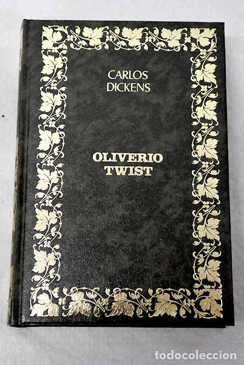 Libros: Oliverio Twist: Dickens, Charles.- Dickens, Charles