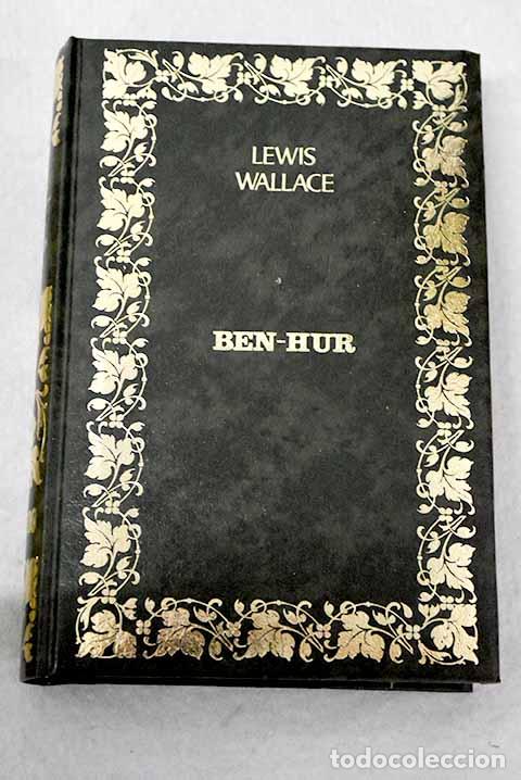 Libros: Ben-Hur: Wallace, Lew.- Wallace, Lew