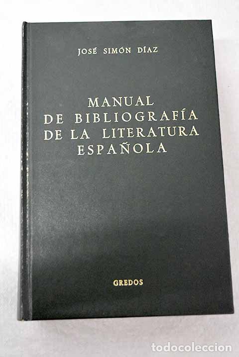 Libros: Manual de bibliograf&iacute;a de la literatura espa&ntilde;ola.- Simon D&iacute;az, Jos&eacute;