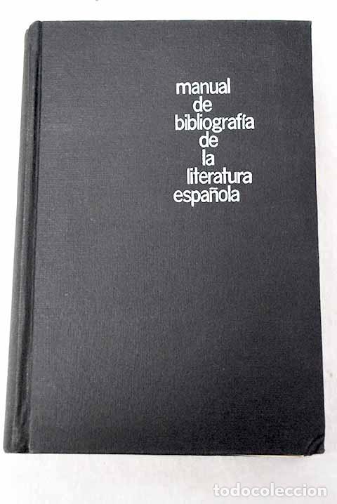 B&uuml;cher: Manual de bibliograf&iacute;a de la literatura espa&ntilde;ola.- Sim&oacute;n D&iacute;az, Jos&eacute;