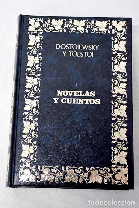 B&uuml;cher: Novelas y cuentos: Dostoyevski, Fedor.- Dostoyevski, Fedor