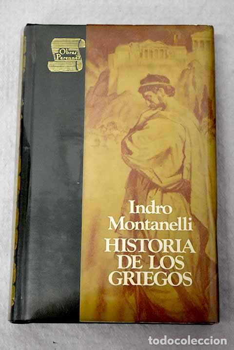 books: Historia de los griegos.- Montanelli, Indro