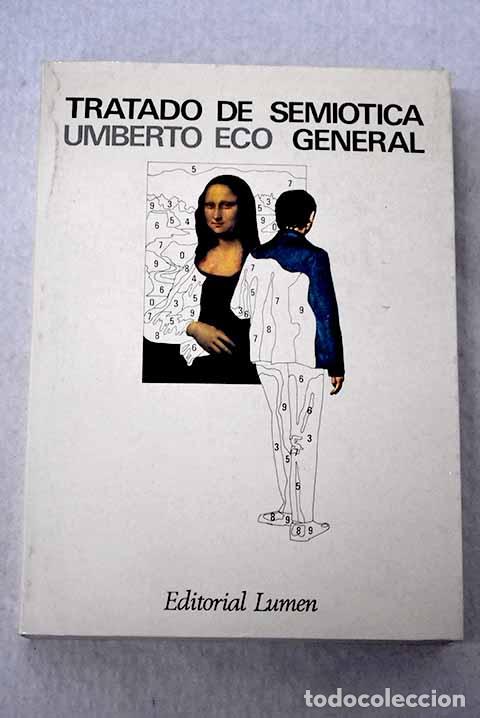 Libri di seconda mano: Tratado de semi&oacute;tica general.- Eco, Umberto