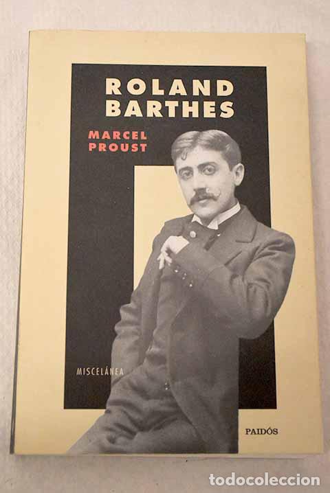Libros: Marcel Proust: miscel&aacute;nea.- Barthes, Roland