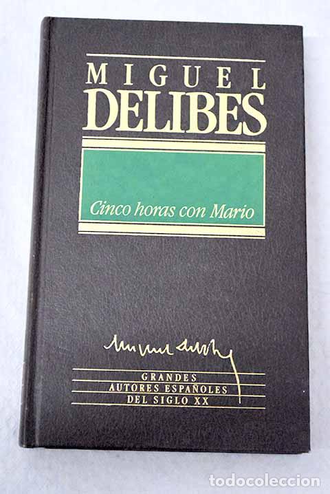 Libri di seconda mano: Cinco horas con Mario.- Delibes, Miguel
