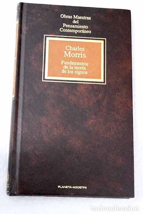 Libri di seconda mano: Fundamentos de la teor&iacute;a de los signos.- Morris, Charles