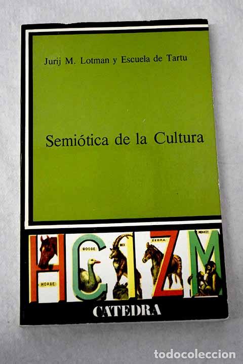 Libri di seconda mano: Semi&oacute;tica de la cultura