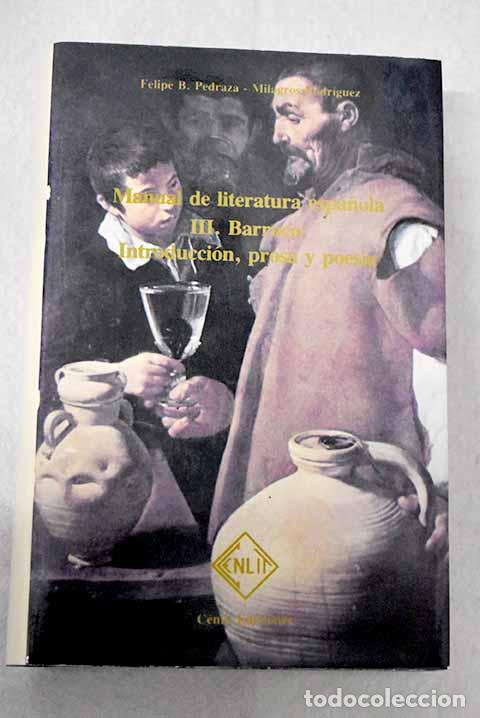 B&uuml;cher: Manual de literatura espa&ntilde;ola, tomo III.- Pedraza Jim&eacute;nez, Felipe B.