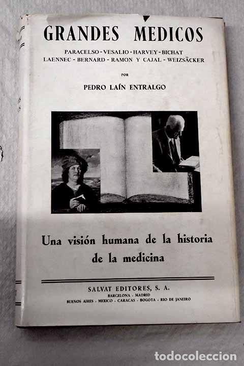 B&uuml;cher: Grandes m&eacute;dicos: La&iacute;n Entralgo, Pedro.- La&iacute;n Entralgo, Pedro