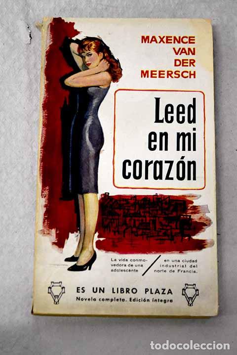 Libros: Leed en mi coraz&oacute;n: Van der Meersch, Maxence.- Van der Meersch, Maxence
