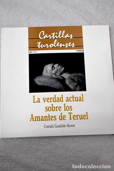 Livres: La verdad actual sobre los Amantes de Teruel: orientaci&oacute;n cr&iacute;tica de los estudios amant&iacute;sticos