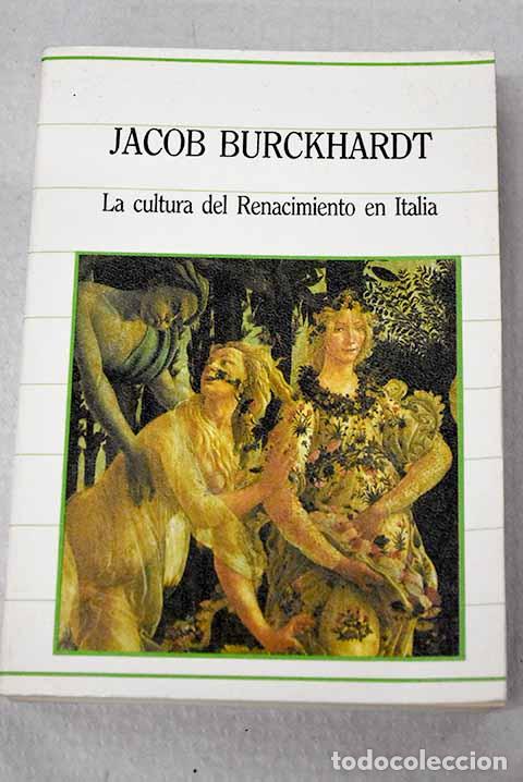 Livres: La cultura del Renacimiento en Italia.- Burckhardt, Jacob