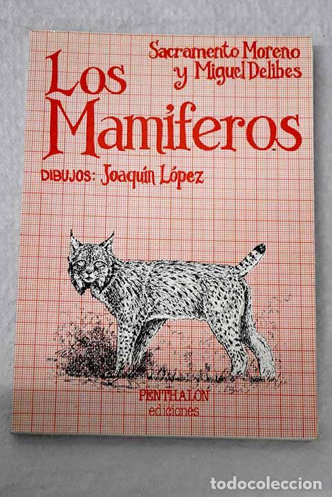 Livres: Los mam&iacute;feros: Moreno, Sacramento.- Moreno, Sacramento