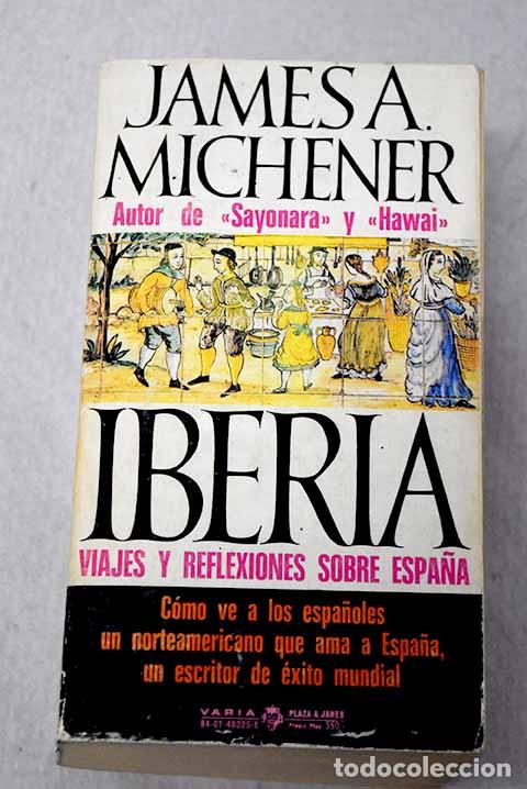 Livres: Iberia: viajes y reflexiones sobre Espa&ntilde;a.- Michener, James A.