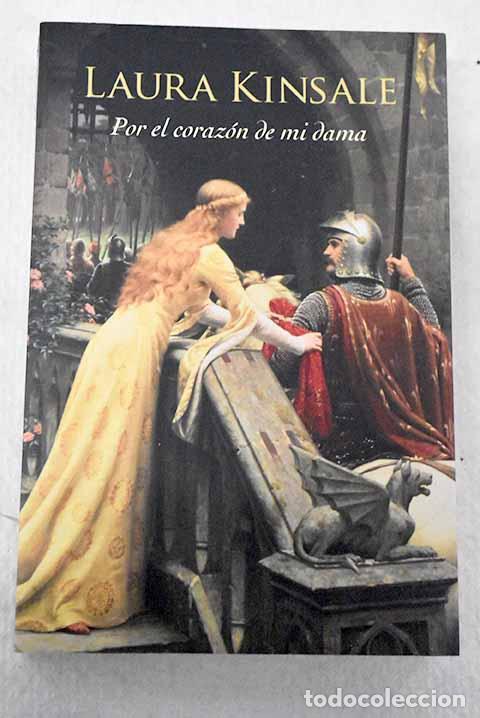 Libros: Por el coraz&oacute;n de mi dama.- Kinsale, Laura