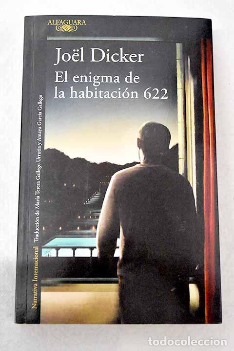 Libros: El enigma de la habitaci&oacute;n 622.- Dicker, Joel