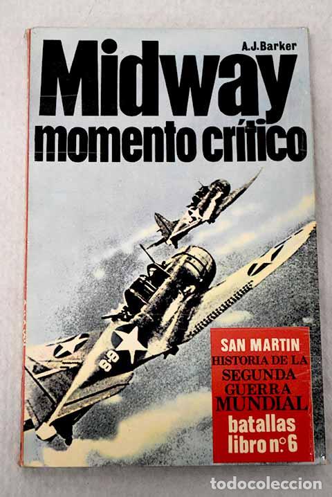 Libros: Midway: el momento cr&iacute;tico.- Barker, A. J.