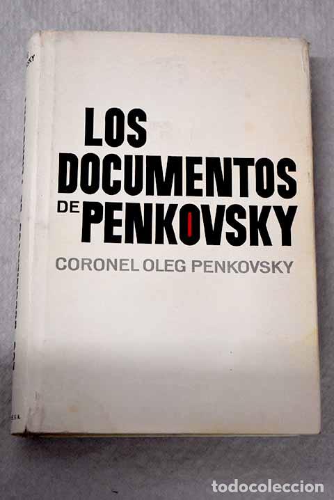 Libros: Los documentos de Penkovsky.- Penkovsky, Oleg