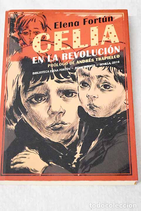 Livres: Celia en la revoluci&oacute;n.- Fort&uacute;n, Elena