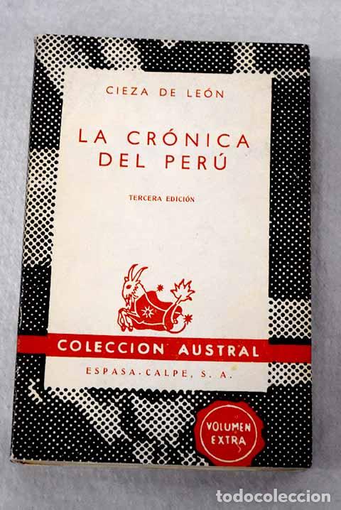 Livres: La cr&oacute;nica del Per&uacute;: Cieza de Le&oacute;n, Pedro.- Cieza de Le&oacute;n, Pedro