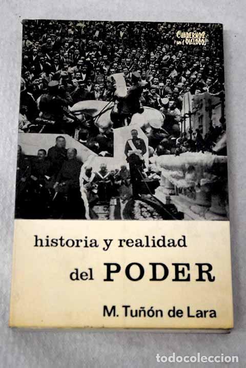 Livres: Historia y realidad del poder: (el poder y las &eacute;lites en el primer tercio de la Espa&ntilde;a del siglo XX)
