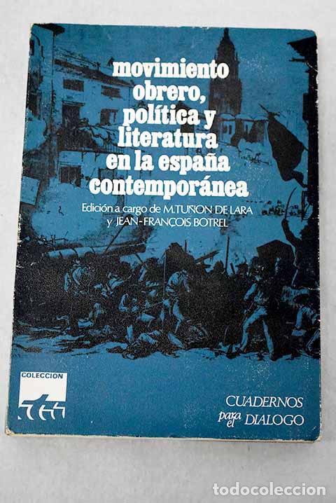 Livres: Movimiento obrero, pol&iacute;tica y literatura en la Espa&ntilde;a contempor&aacute;nea