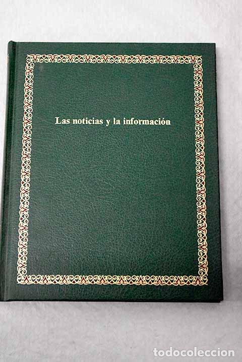 Livres: Las noticias y la informaci&oacute;n.- V&aacute;zquez Montalb&aacute;n, Manuel