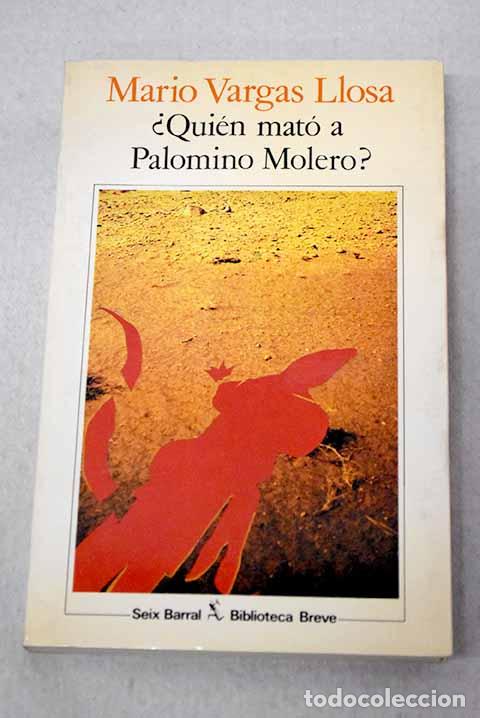 Libros: &iquest;Qui&eacute;n mat&oacute; a Palomino Molero?.- Vargas Llosa, Mario