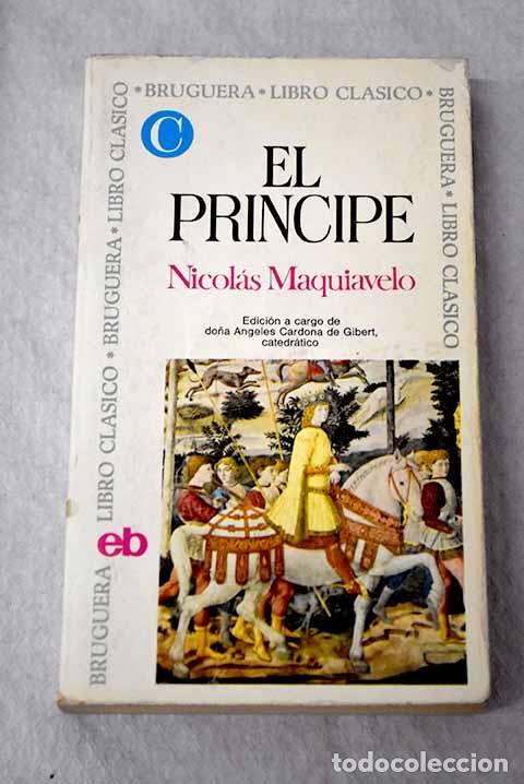 books: El pr&iacute;ncipe: Maquiavelo, NicolA&iexcl;s.- Maquiavelo, NicolA&iexcl;s