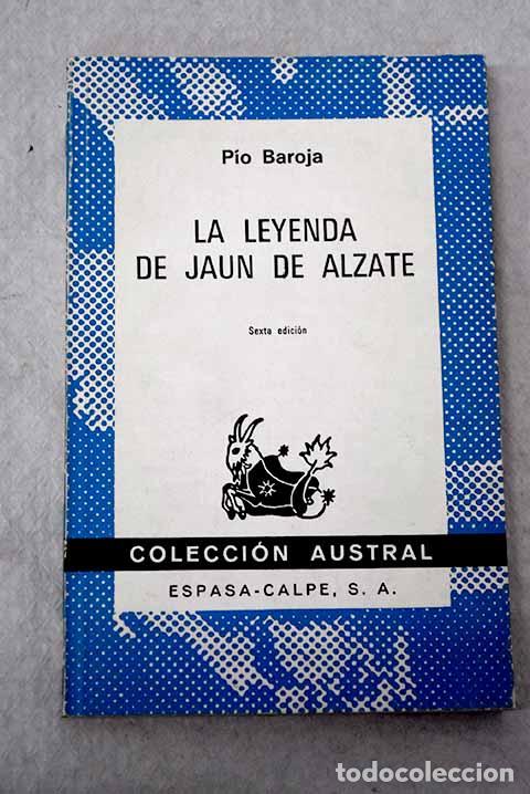 Libros: La leyenda de Jaun de Alzate.- Baroja, P&iacute;o