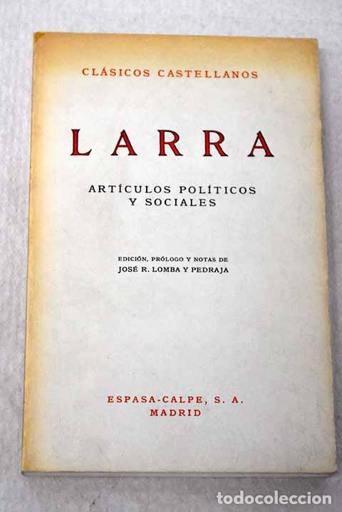 books: Art&iacute;culos pol&iacute;ticos y sociales.- Larra, Mariano Jos&eacute; de