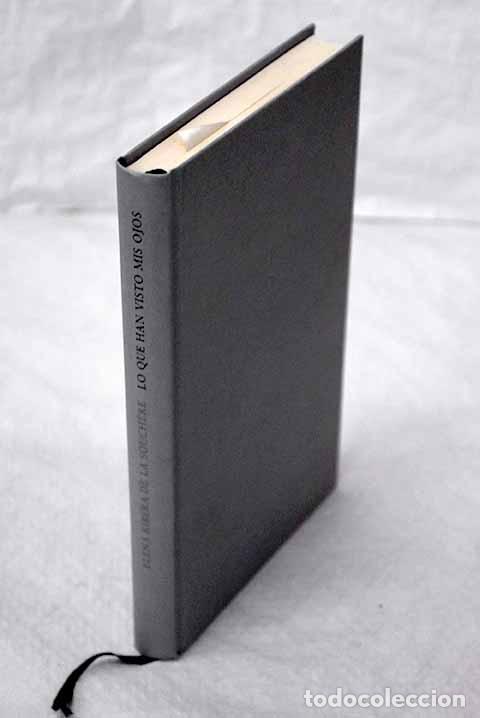 books: Lo que han visto mis ojos: cr&oacute;nicas de la Espa&ntilde;a republicana.- La Souchere, H&eacute;lene de