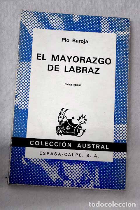 Libros: El mayorazgo de Labraz.- Baroja, P&iacute;o