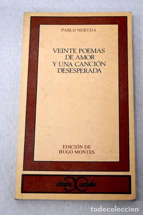 Libros: Veinte poemas de amor y una canci&oacute;n desesperada.- Neruda, Pablo