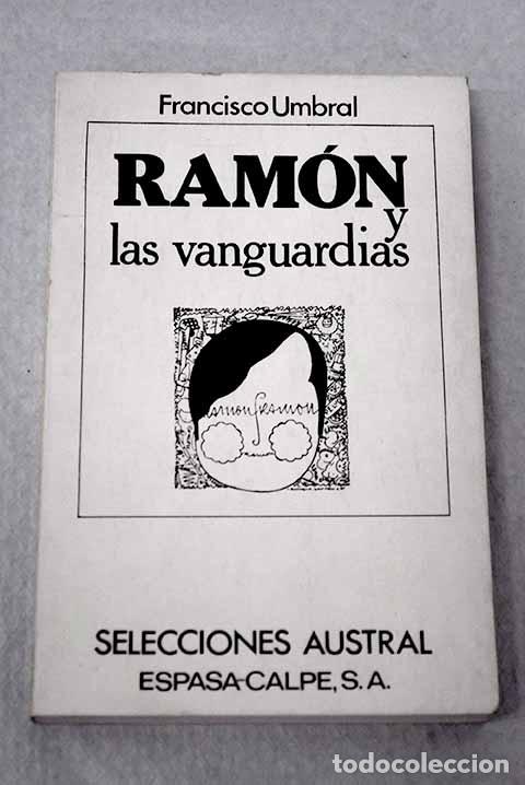 Libros: Ram&oacute;n y las vanguardias.- Umbral, Francisco