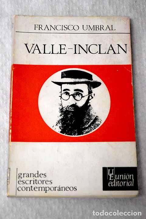 Libros: Valle-Incl&aacute;n: Umbral, Francisco.- Umbral, Francisco
