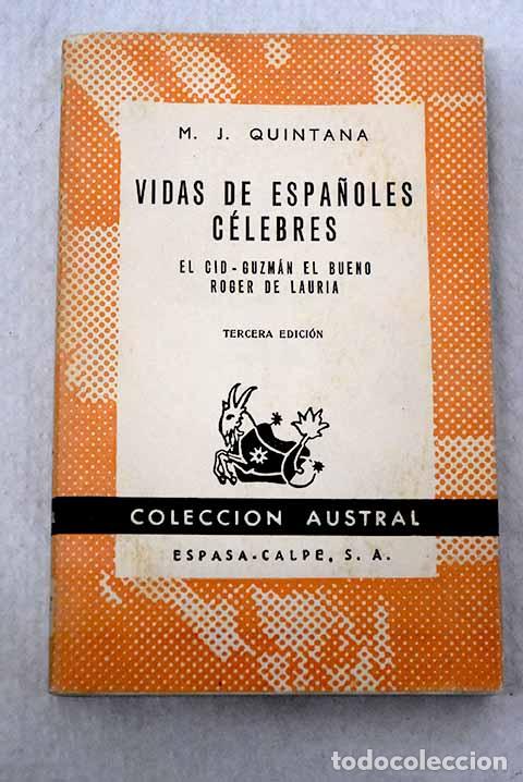 Libros: Vidas de espa&ntilde;oles c&eacute;lebres: El Cid, Guzm&aacute;n el Bueno, Roger de Lauria.- Quintana, Manuel Jos&eacute;