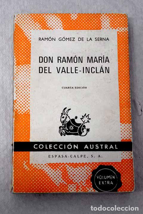Libros: Don Ram&oacute;n Mar&iacute;a del Valle-Incl&aacute;n.- G&oacute;mez de la Serna, Ram&oacute;n