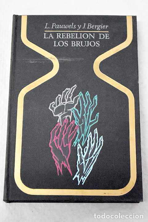 Livros em segunda m&atilde;o: La rebeli&oacute;n de los brujos.- Pauwels, Louis
