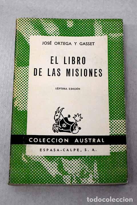 Livros em segunda m&atilde;o: El libro de las misiones.- Ortega y Gasset, Jos&eacute;