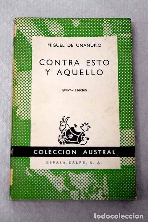 Libros: Contra esto y aquello.- Unamuno, Miguel de